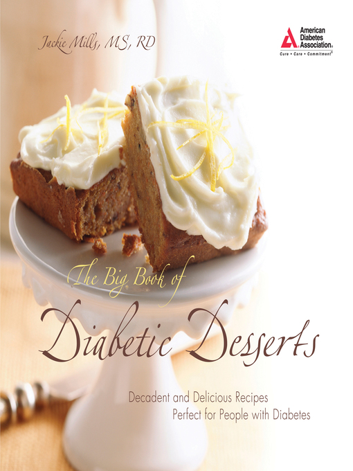 Title details for The Big Book of Diabetic Desserts by Jackie Mills - Available